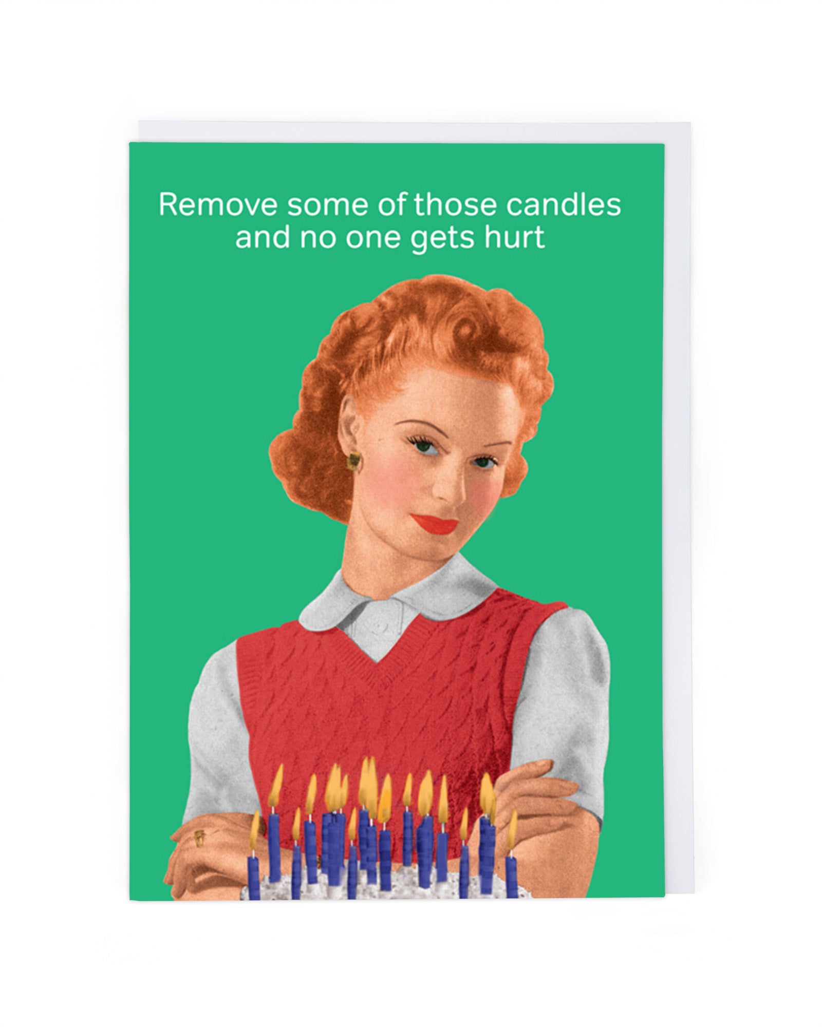 REMOVE THOSE CANDLES