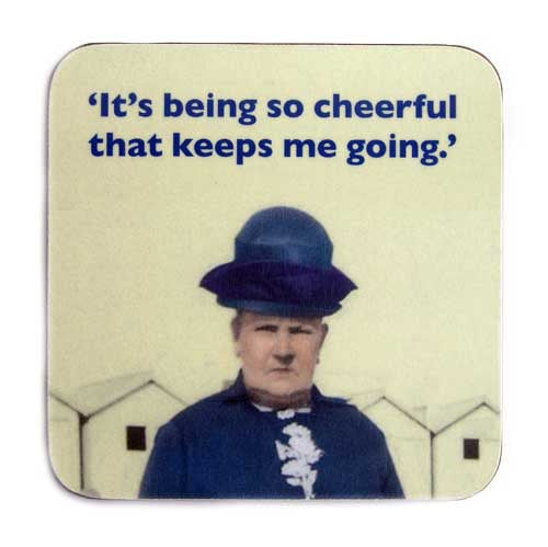 BEING SO CHEERFUL COASTER