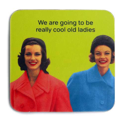 COOL OLD LADIES COASTER