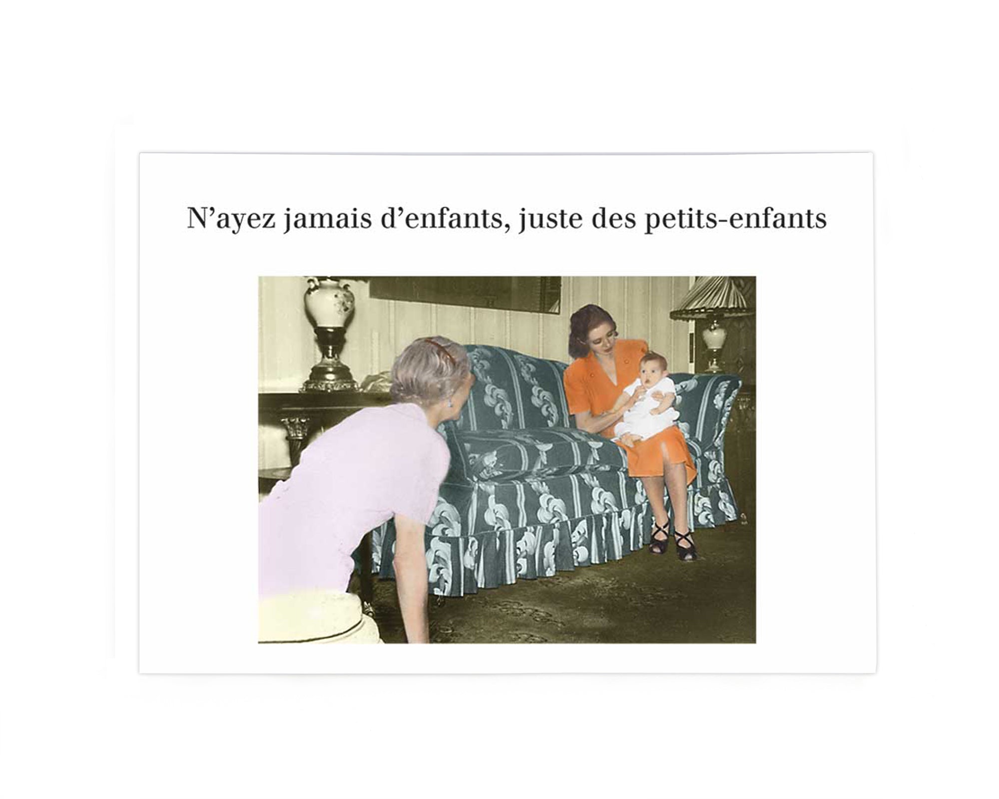 N'AYEZ JAMAIS D'ENFANTS