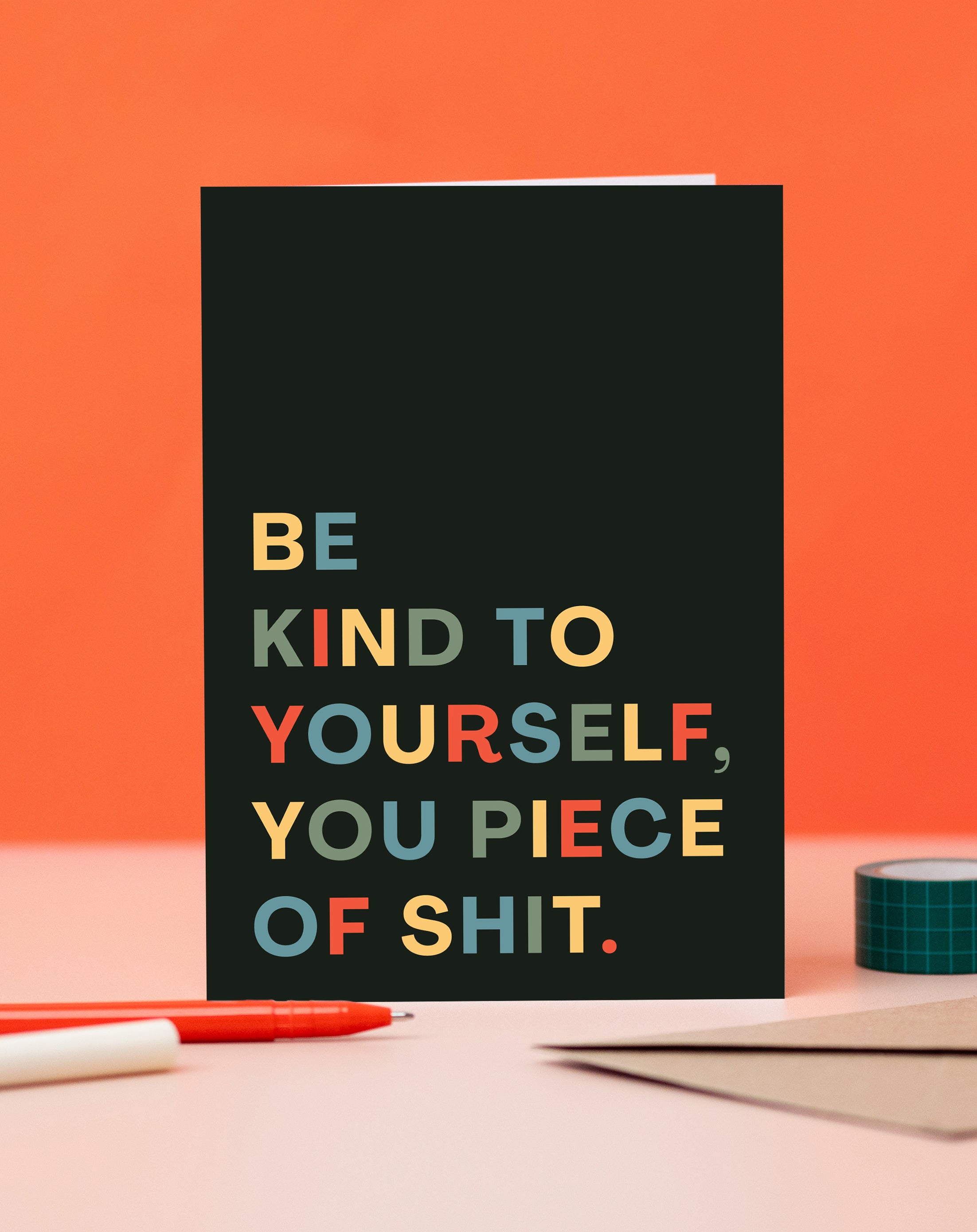 BE KIND TO YOURSELF