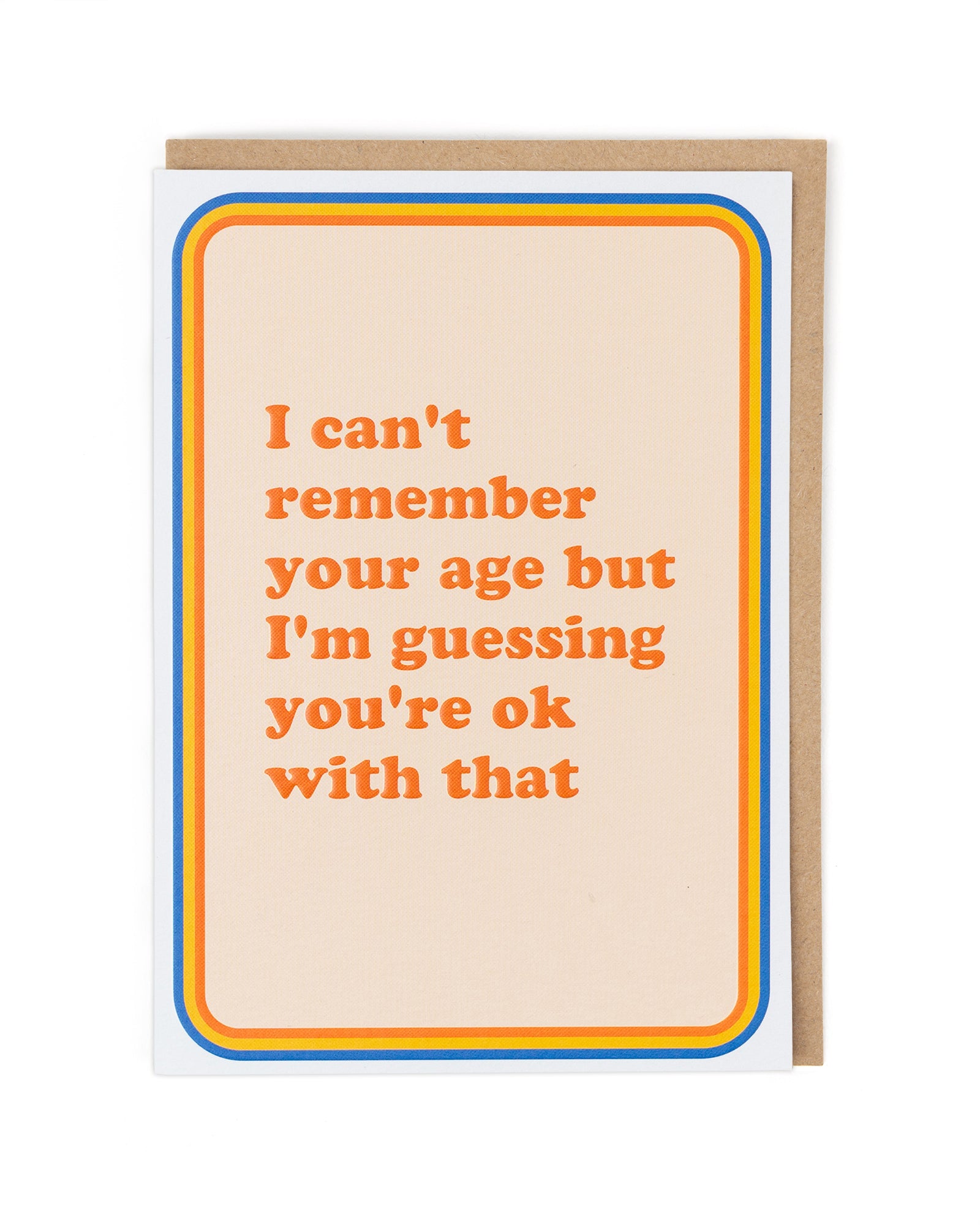 REMEMBER YOUR AGE