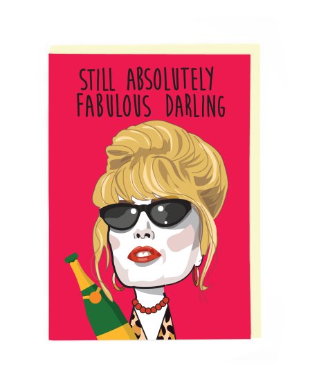 Absolutely Fabulous Birthday Card : Cath Tate Cards